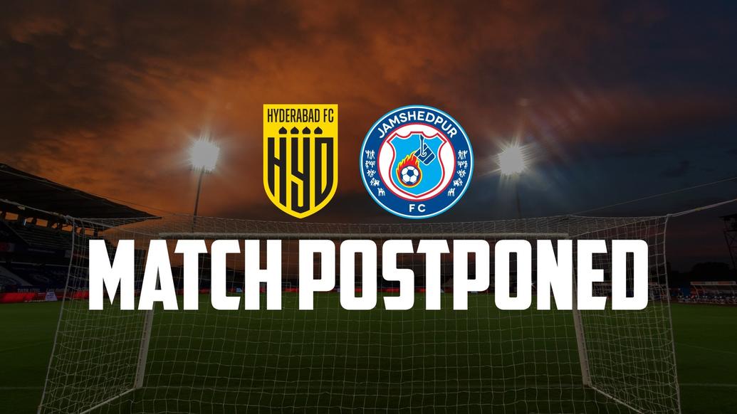 Hyderabad FC vs Jamshedpur FC Postponed 