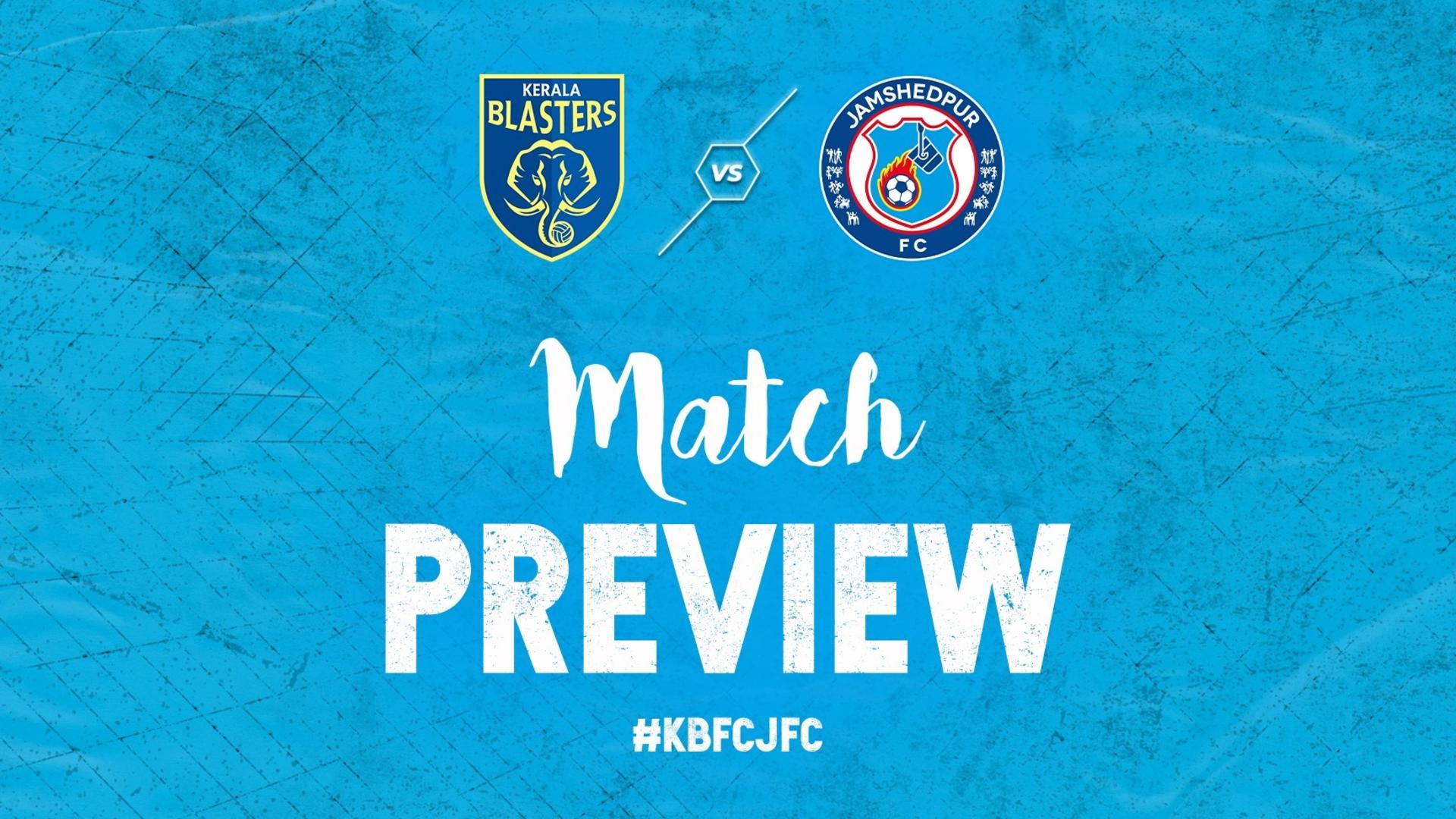 The Men Of Steel Face Kerala Blasters In Their First Clash Of 2023 -  Jamshedpur Football Club